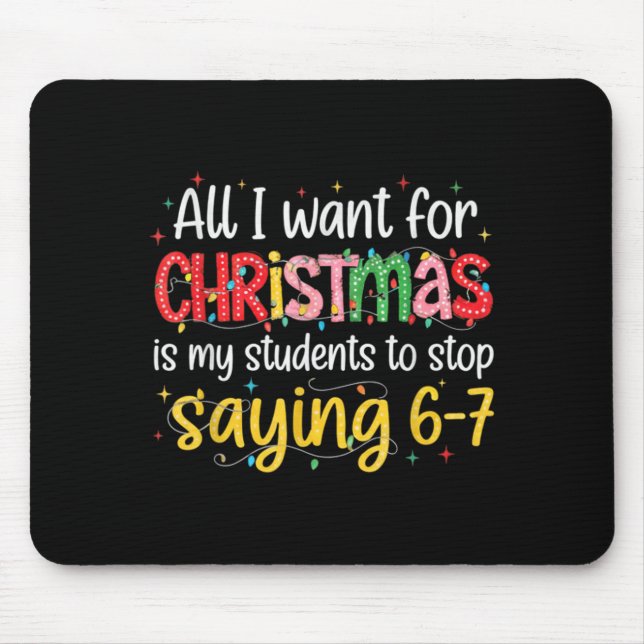 Schüler sagen 6-7 67 Sechs Sieben Lustiger Lehrer  Mousepad (Vorne)