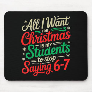 Schüler sagen 6-7 67 Sechs Sieben Lustiger Lehrer  Mousepad