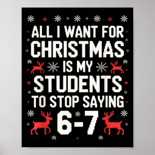 Schüler sagen 6-7 67 Sechs Sieben Lustiger Lehrer  Poster