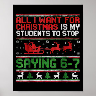 Schüler sagen 6-7 67 Sechs Sieben Lustiger Lehrer Poster