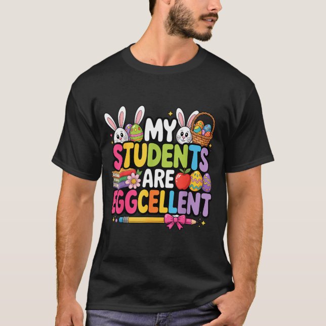 Schüler sind eggcellent lustiger Lehrer Ostern T-Shirt (Vorderseite)