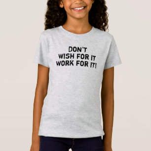 Schülermotto "Nicht wollen, dass es für Kinder fun T-Shirt