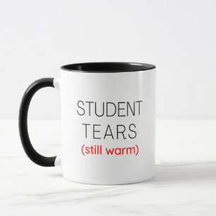 Schülertränen noch warm Lustiges Lehrergeschenk Tasse