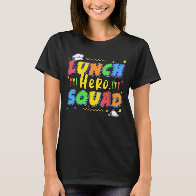 Schulessen Held Squad Cafeteria Arbeitnehmer 1 T-Shirt (Vorderseite)