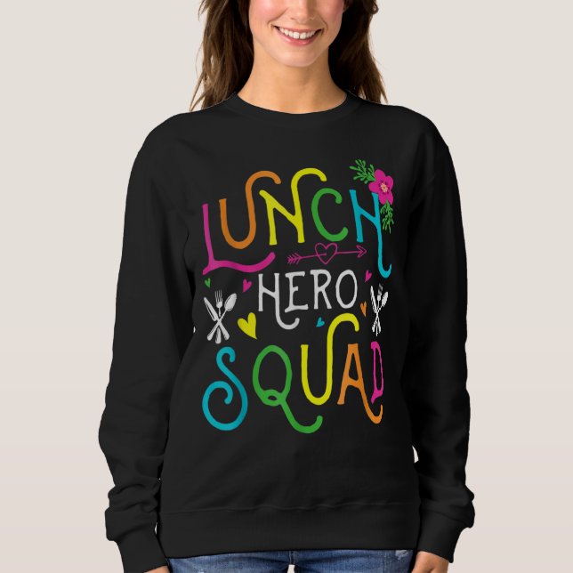 Schulessen Held Squad Cafeteria Arbeitnehmer 3 Sweatshirt (Vorderseite)