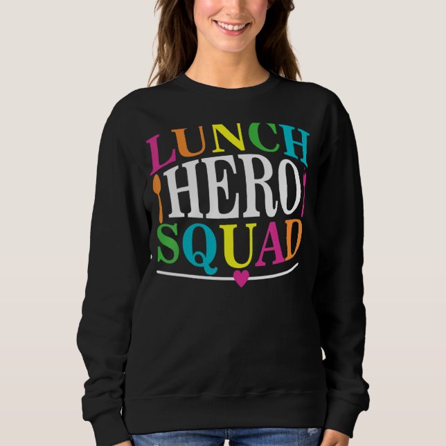 Schulessen Held Squad Cafeteria Arbeitnehmer 7 Sweatshirt (Vorderseite)