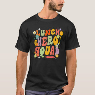 Schulessen Held Squad Funny Cafeteria Workers Gr T-Shirt