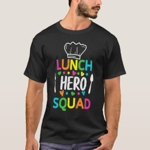 Schulessen Hero Squad Cafeteria Arbeitnehmer T-Shirt