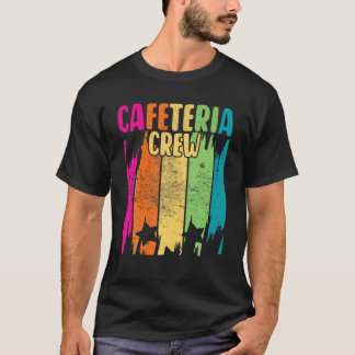 Schulessen Lady Apprecision Schule Cafeteria Cr T-Shirt