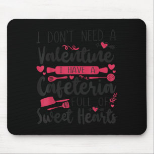 Schulessen Valentinstag braucht kein Valentinsgruß Mousepad