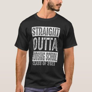 Schulklasse "Straight Outta Nursing School 2023" A T-Shirt