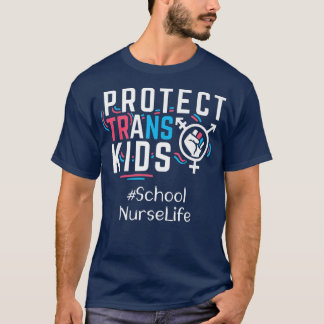 Schulkrankenpfleger schützen Trans Kids Transgende T-Shirt