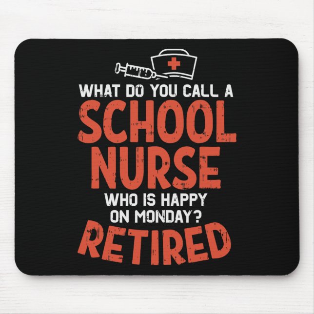 Schulkrankenschwester am Montag Funny Retirem erfr Mousepad (Vorne)