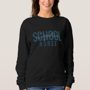 Schulkrankenschwester Personalisierter Name Fettge Sweatshirt