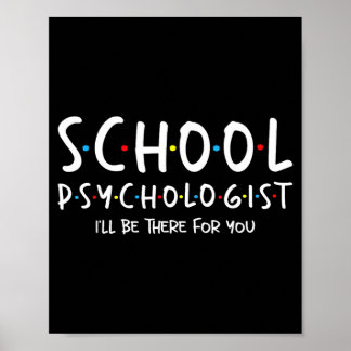 Schulpsychologe Ich werde da sein für - Psych Poster