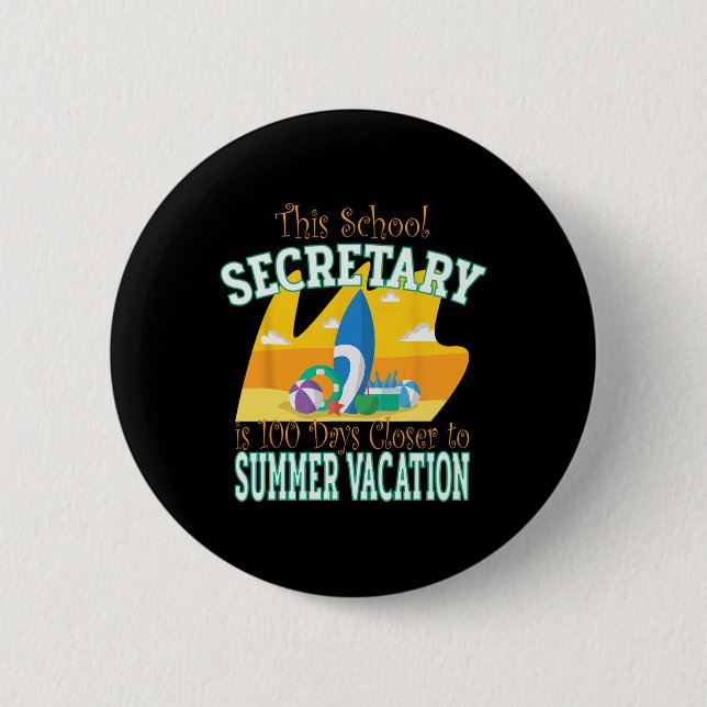 Schulsekretär - Spaß am 100. Schultag Button (Vorderseite)