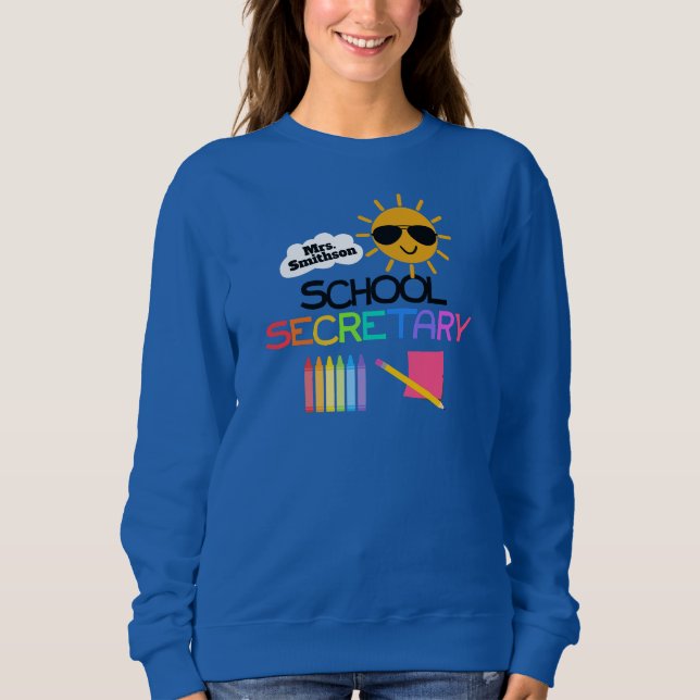 Schulsekretärin Benutzerdefinierter Name Sweatshirt (Vorderseite)