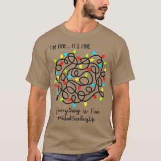 Schulsekretärin Funny Everything Is Fine Christma T-Shirt