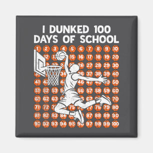 Schultag 100 Tage ich Basketball Dunked 100. 100  Magnet
