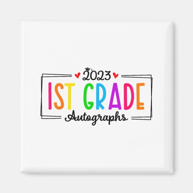 Schultag 2023 Autograph 1st Grade Abschluss Magnet (Vorne)