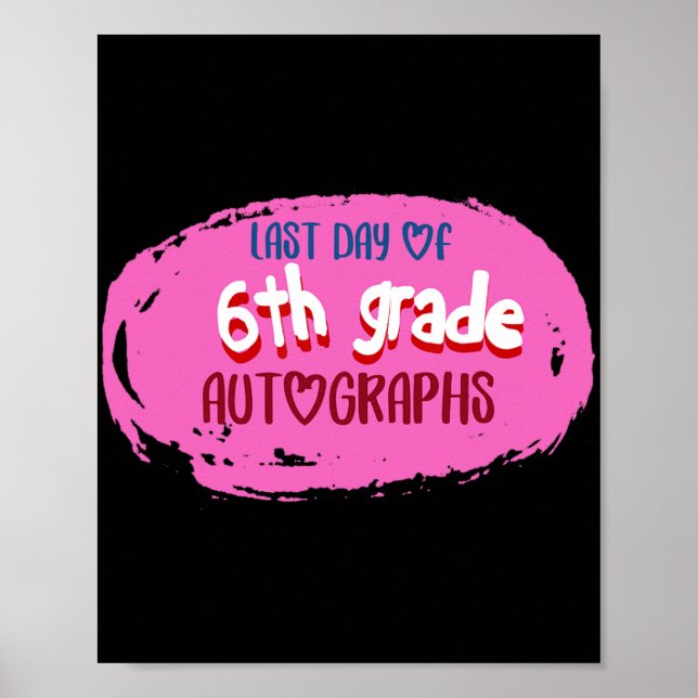 Schultag 6. Klasse Autograph Grundschule Poster (Vorne)