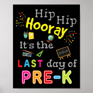 Schultag Abschluss Funny Pre-K Lehrer Poster