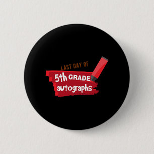 Schultag Autograph Elementarstufe 5. Klasse Button