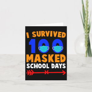 Schultag überlebte ich 100 Tage Maskenschule Karte