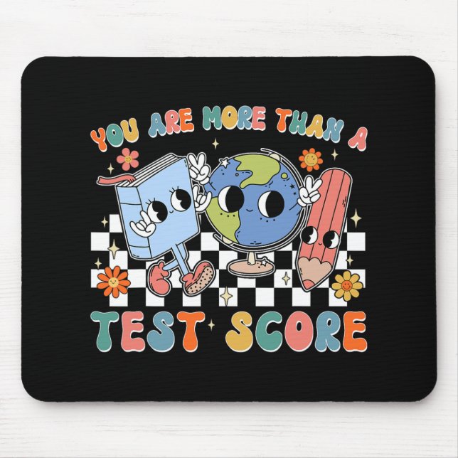 Schultest Sie sind mehr als ein Testergebnis Mousepad (Vorne)