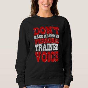 Schulung zur Fitness des Personal Trainer Voice In Sweatshirt