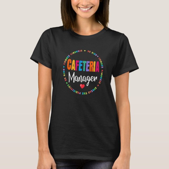 Schulunterstützungsteam Matching Cafeteria Manager T-Shirt (Vorderseite)