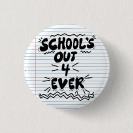 Schulzeit ist für immer vorbei Lose-Blatt-Papier-T Button