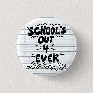Schulzeit ist für immer vorbei Lose-Blatt-Papier-T Button