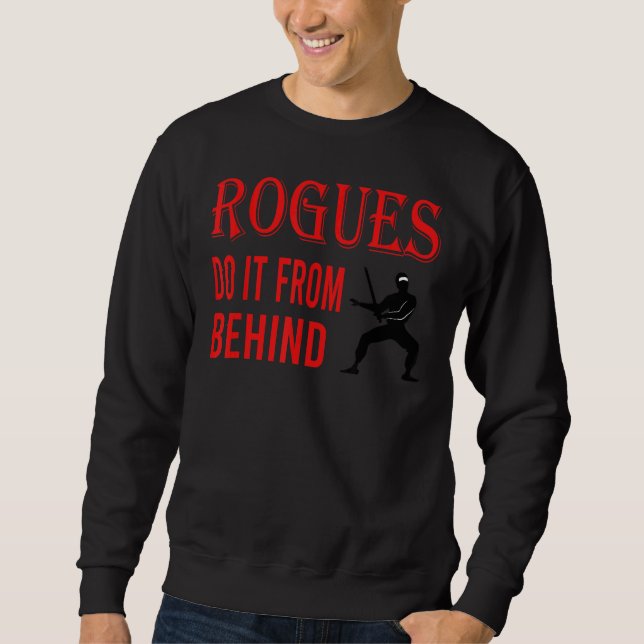 Schurken tun es von hinter Daggers RPG 1 Sweatshirt (Vorderseite)