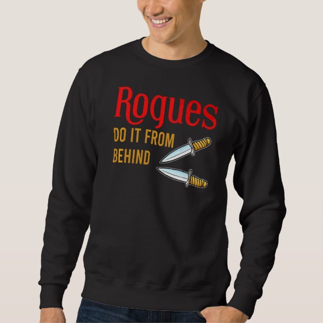 Schurken tun es von hinter Daggers Rpg Sweatshirt (Vorderseite)