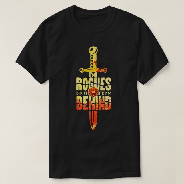 Schurken tun es von hinter dem RPG-Sneak-Angriff d T-Shirt (Design vorne)