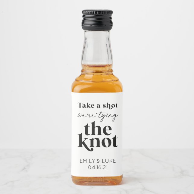 Schuss, wir binden die Gastgeschenk Hochzeit des K Alkoholflaschenetikett (Vorderseite)