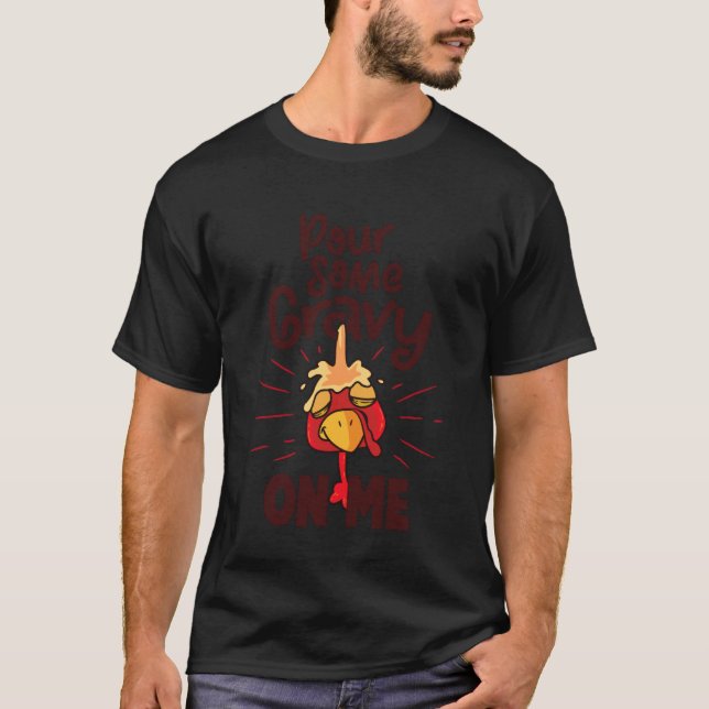 Schütte etwas Soße auf mich T-Shirt (Vorderseite)