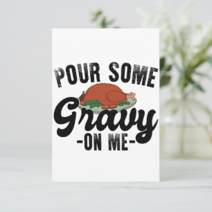 Schütte mir etwas Soße auf mich Truthahn Thanksgiv Dankeskarte