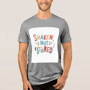 "Schütteln, nicht reißen." Tri-Blend Shirt