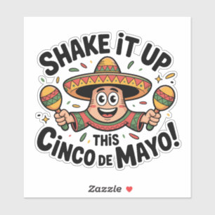 Schütteln Sie das Cinco de Mayo! Aufkleber
