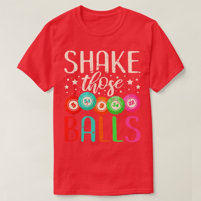 Schütteln Sie diese Balls Bingo T-Shirt (Design vorne)
