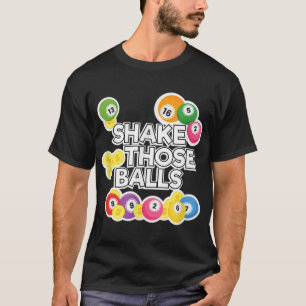 Schütteln Sie diese Balls Funny Bingo Player Lotte T-Shirt