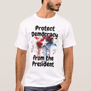 Schutz der Demokratie vor Präsident Donald Trump T-Shirt