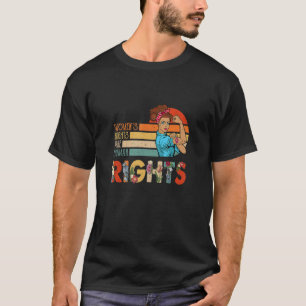 Schutz der Rechte weiblicher Frauen sind Menschenr T-Shirt
