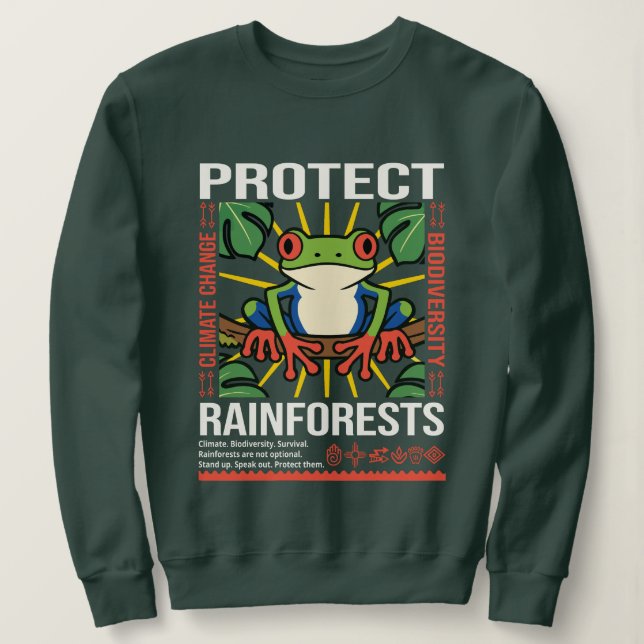 Schutz des Umweltbewusstseins der Regenwälder Sweatshirt (Design vorne)