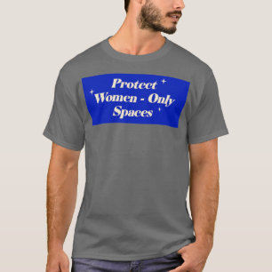 Schutz von Frauen nur in Gebieten, in denen Femini T-Shirt