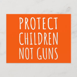 Schutz von Kindern, nicht Waffen - Ende der Gewalt Postkarte