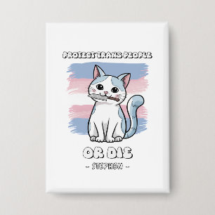 Schutz von Trans People oder Die - Fierce Cat Button
