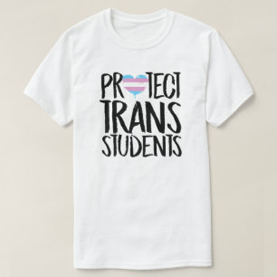 Schutz von Trans Students T-Shirt